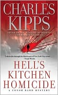 Charles Kipps: Hell's Kitchen Homicide (Conor Bard Series #1)