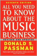 Book cover image of All You Need to Know about the Music Business by Donald S. Passman