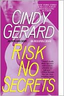 Cindy Gerard: Risk No Secrets