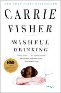 Book cover image of Wishful Drinking by Carrie Fisher