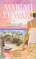Mariah Stewart: A Different Light
