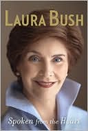 Laura Bush: Spoken from the Heart