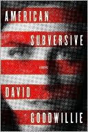 Book cover image of American Subversive by David Goodwillie