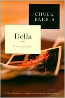 Chuck Barris: Della: A Memoir of My Daughter