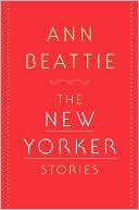 Book cover image of The New Yorker Stories by Ann Beattie