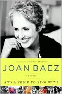 Book cover image of And A Voice to Sing With by Joan Baez