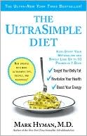 Book cover image of The UltraSimple Diet: Kick-Start Your Metabolism and Safely Lose Up to 10 Pounds in 7 Days by Mark Hyman M.D.