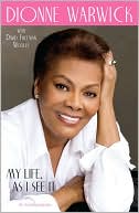 Dionne Warwick: My Life, as I See It: An Autobiography