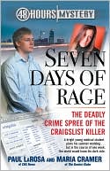 Paul LaRosa: Seven Days of Rage: The Deadly Crime Spree of the Craigslist Killer