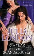Book cover image of The Year of Living Scandalously by Julia London