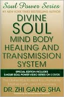 Book cover image of Divine Soul Mind Body Healing and Transmission System Special Edition: The Divine Way to Heal You, Humanity, Mother Earth, and All Universes by Zhi Gang Sha