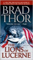 Brad Thor: The Lions of Lucerne