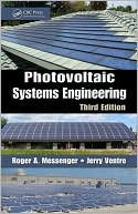Jerry Ventre: Photovoltaic Systems Engineering, Third Edition