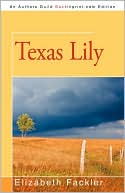 Elizabeth Fackler: Texas Lily