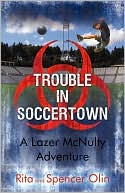 Book cover image of Trouble In Soccertown by Rita Olin