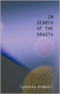Book cover image of In Search Of The Drasta by Cynthia Kimball