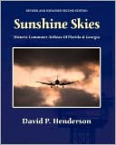 David Henderson: Sunshine Skies: Historic Commuter Airlines of Florida and Georgia