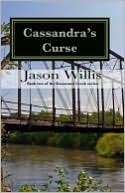 Book cover image of Cassandra's Curse by Jason Willis