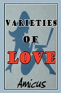 Book cover image of Varieties of Love by Amicus