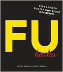 Book cover image of F U Haiku: Pissed-Off Poetry for Every Occasion by Beth Quinlan