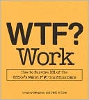 Gregory Bergman: WTF? Work