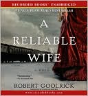 Book cover image of A Reliable Wife by Robert Goolrick