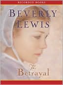 Beverly Lewis: The Betrayal (Abram's Daughters Series #2)