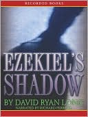 David Ryan Long: Ezekiel's Shadow