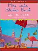 Ann B. Ross: Miss Julia Strikes Back (Miss Julia Series #8)