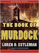 Loren D. Estleman: The Book of Murdock (Page Murdock Series #8)