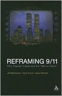 Jeff Birkenstein: Reframing 9/11: Film, Popular Culture and the War on Terror