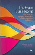 Johannes Ahrenfelt: The Exam Class Toolkit: How to Create Engaging Lesson That Ensure Progression and Results