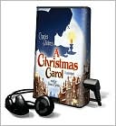 Charles Dickens: A Christmas Carol [With Headphones]