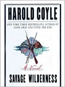 Book cover image of Savage Wilderness by Harold Coyle