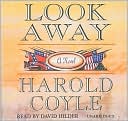 Harold Coyle: Look Away