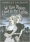 Book cover image of We Have Always Lived in the Castle by Shirley Jackson