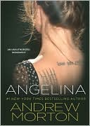 Andrew Morton: Angelina: An Unauthorized Biography