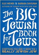 Book cover image of The Big Jewish Book for Jews by Ellis Weiner