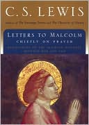 Book cover image of Letters to Malcolm: Chiefly on Prayer by C. S. Lewis