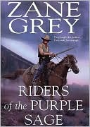 Zane Grey: Riders of the Purple Sage: The Restored Edition