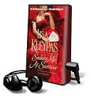 Lisa Kleypas: Seduce Me at Sunrise [With Earbuds]