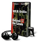 W. E. B. Griffin: Behind the Lines [With Earbuds]