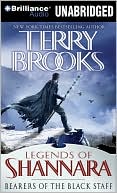 Terry Brooks: Bearers of the Black Staff (Legends of Shannara Series #1)