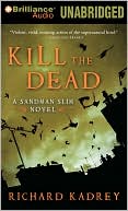 Book cover image of Kill the Dead by Richard Kadrey