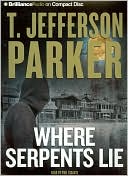Book cover image of Where Serpents Lie by T. Jefferson Parker