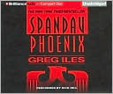 Greg Iles: Spandau Phoenix
