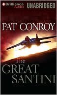 Pat Conroy: The Great Santini