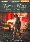 Book cover image of Way of the Wolf (Vampire Earth Series #1) by E. E. Knight