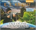 Book cover image of Tale of the Thunderbolt (Vampire Earth Series #3) by E. E. Knight