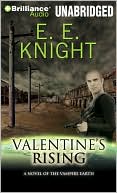 Book cover image of Valentine's Rising (Vampire Earth Series #4) by E. E. Knight